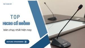 Top micro cổ ngỗng bán chạy nhất hiện nay